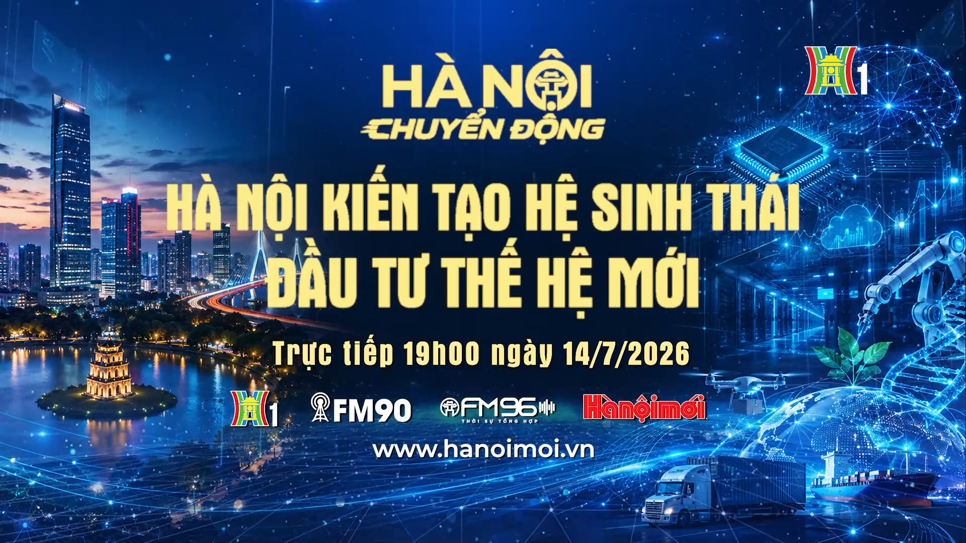 Đón xem 'Hà Nội chuyển động' ngày 14/7: Hà Nội kiến tạo hệ sinh thái đầu tư thế hệ mới